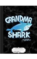 Grandma Shark Composition Notebook: College Ruled 93/4 X 71/2 100 Sheets 200 Pages for Writing
