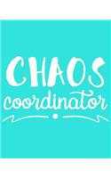 Chaos Coordinator: 108 Page College Ruled Notebook 8x10: Bright Aqua Blue Cover