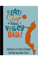 Eat Sleep Play Volleyball