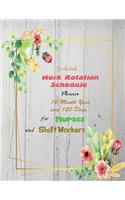 Undated Work Rotation Schedule Planner 12-Month Year and 120 Days for Nurses and Shift Workers