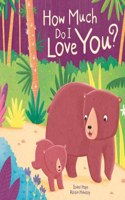 How Much Do I Love You? (Picture Storybooks)