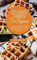 Keto Chaffle Cookbook For Beginners