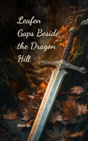 Leafen Gaps Beside the Dragon Hilt