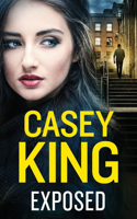 EXPOSED a completely unputdownable gritty and gripping gangland thriller: (2 The Dublin Thrillers)