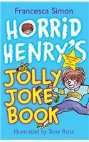 Horrid Henry's Jolly Joke Book: (Horrid Henry)