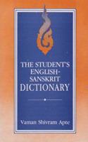 The Students' English-Sanskrit Dictionary