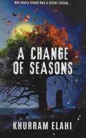 A Change of Seasons
