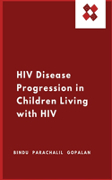 HIV Disease Progression in Children Living with HIV