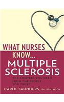 What Nurses Know...Multiple Sclerosis