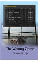 The Waiting Game