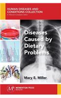 Diseases Caused by Dietary Problems