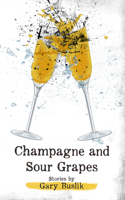 Champagne and Sour Grapes