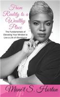 From Reality to a Wealthy Place