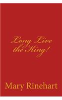 Long Live the King!