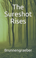 Sureshot Rises