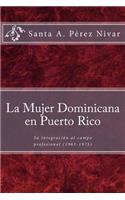 La mujer dominicana en Puerto Rico
