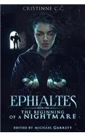 Ephialtes - The Beginning of a Nightmare