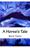 A Horse's Tale