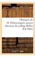 Obsèques de M. Defauconpret, Ancien Directeur Du Collège Rollin: (Histoire)