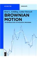 Brownian Motion: An Introduction to Stochastic Processes