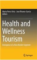 Health and Wellness Tourism