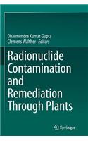 Radionuclide Contamination and Remediation Through Plants