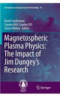 Magnetospheric Plasma Physics: The Impact of Jim Dungey's Research