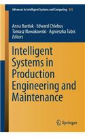 Intelligent Systems in Production Engineering and Maintenance