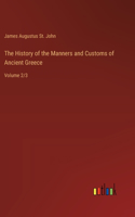 The History of the Manners and Customs of Ancient Greece: Volume 2/3
