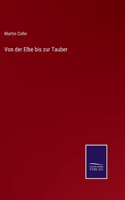 Von der Elbe bis zur Tauber