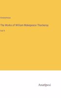 The Works of William Makepeace Thackeray: Vol 9
