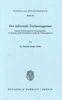 Der Informale Verfassungsstaat