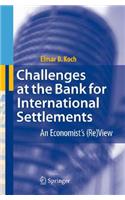 Challenges at the Bank for International Settlements