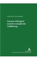 Gaetano Filangieri Und Die Europaeische Aufklaerung