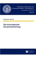 Der Transnationale Konzerntarifvertrag: (28 Schriften Zum Deutschen Und Europaeischen Arbeits- Und Sozia)