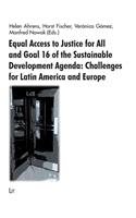 Equal Access to Justice for All and Goal 16 of the Sustainable Development Agenda, 22
