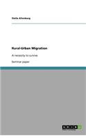 Rural-Urban Migration. a Necessity to Survive