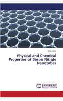 Physical and Chemical Properties of Boron Nitride Nanotubes