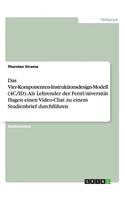Das Vier-Komponenten-Instruktionsdesign-Modell (4C/ID). Als Lehrender der FernUniversität Hagen einen Video-Chat zu einem Studienbrief durchführen