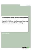 Digital Self-Efficacy and Language Learning Enhancement in an Online Setting