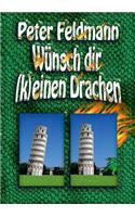 Wünsch dir (k)einen Drachen
