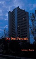 Die drei Freunde