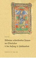 Bildnisse Schreibender Frauen Im Mittelalter 9. Bis Anfang 13. Jahrhundert