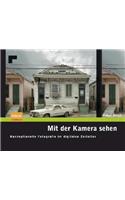 Mit der Kamera sehen