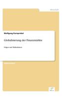 Globalisierung der Finanzmärkte: Folgen und Maßnahmen