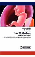 Safe Motherhood Interventions