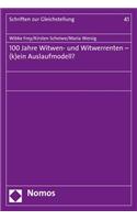 100 Jahre Witwen- Und Witwerrenten - (K)Ein Auslaufmodell?