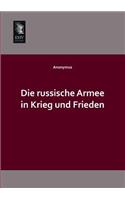 Die Russische Armee in Krieg Und Frieden: (German)
