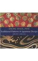 Snow, Wave, Pine: Traditional Patterns in Japanese Design