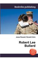 Robert Lee Bullard